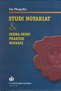 Studi notariat dan serba-serbi praktek notaris