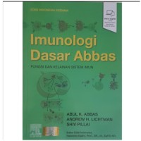 Imunologi dasar abbas : fungsi dan kelainan sistem imun