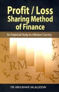 Profit / loss sharing method of finance : an empirical study in a western country