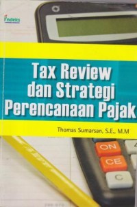 Tax review dan strategi perencanaan pajak