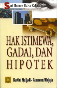 Hak istimewa, gadai, dan hipotek