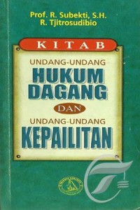 Kitab undang-undang hukum dagang dan undang-undang kepailitan