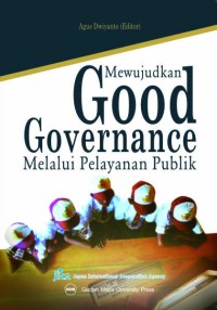 Mewujudkan good governance melalui pelayanan publik