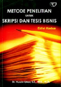 Metode penelitian untuk skripsi dan tesis bisnis, Ed. 2