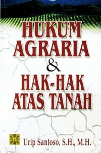 Hukum agraria dan hak-hak atas tanah