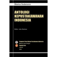 Antologi kepustakawanan Indonesia