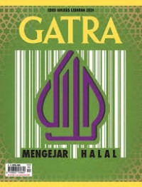 Gatra 4-17 April 2024, Ed.Khusus: Mengejar halal