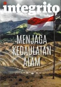 Image of Integrito edisi 3 tahun 2019 : Menjaga kedaulatan alam