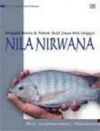 Prospek bisnis dan teknik budi daya Nila unggul  nila nirwana