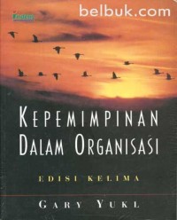 Kepemimpinan dalam organisasi, Ed. 5