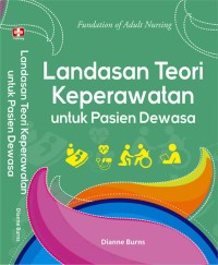 Landasan teori keperawatan untuk pasien dewasa