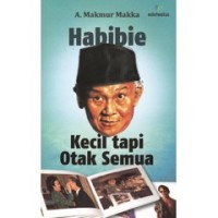 Habibie : kecil tapi otak semua. 1