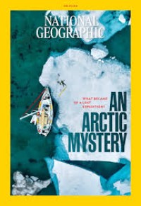 Image of National Geographic Indonesia 08. 2023 : Misteri ekspedisi Arktika