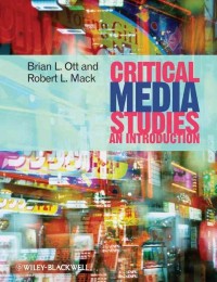 Critical media studies an introduction