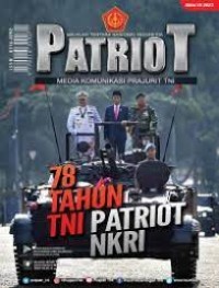 Majalah TNI Patriot : Media komunikasi prajurit TNI edisi Maret 2023 =78 Thn TNI Patriot NKRI