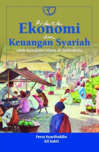 Praktik ekonomi dan keuangan syariah oleh kerajaan islam di indonesia