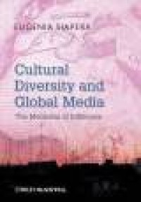 Cultural diversity and global media : the mediation of difference