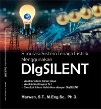 Simulasi sistem tenaga listrik menggunakan DIgSILENT