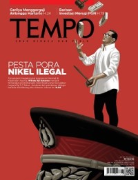 Image of Tempo 24-30 Juli 2023: Pesta 
Pora Nikel Ilegal