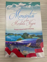 Mencintai dan membela negeri: Menjadi warga negara yang baik