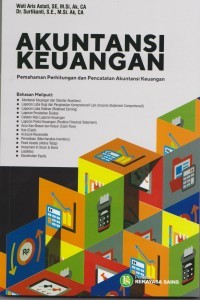 Akuntansi Keuangan : pemahaman perhitungan dan pencatatan akuntansi keuangan