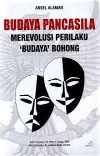 Budaya pancasila merevolusi perilaku 'budaya' bohong