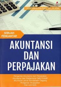 Akuntansi dan perpajakan : sebuah pengantar