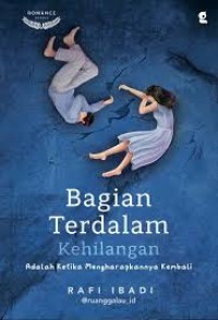 Bagian terdalam kehilangan: adalah ketika mengharapkan kembali