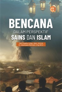 Bencana dalam perspektif sains dan islam