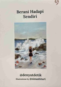 Berani hadapi sendiri