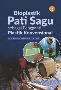 Bioplastik pati sagu sebagai pengganti plastik konvensional