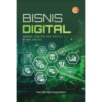 Bisnis digital : Sebuah strategi dan inovasi di era digital