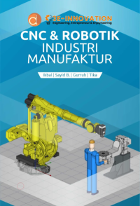 CNC dan robotik industri manufaktur