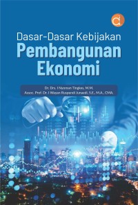 Dasardasar kebijakan pembangunan ekonomi