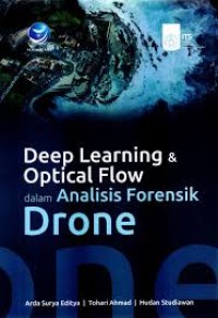Deep learning dan optical flow dalam analisis forensik drone