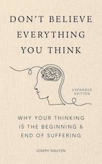 Image of Don't believe everything you think