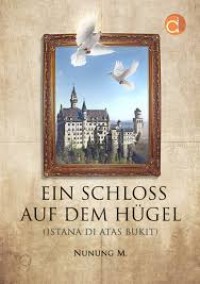 Ein schloss auf dem hügel (istana di atas bukit)