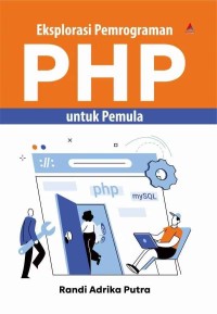 Eksplorasi pemrograman PHP untuk pemula