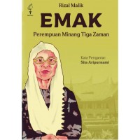 Emak: perempuan Minang tiga zaman