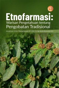 Etnofarmasi: Warisan pengethuan tentang pengobatan tradisional