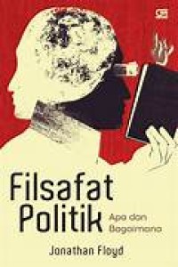 Filsafat politik : apa dan bagaimana