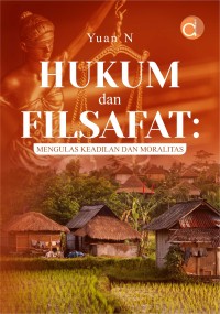 Hukum dan filsafat: mengulas keadilan dan moralitas