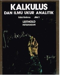 Kalkulus dan ilmu ukur analistik, ed. 5 jil. 1
