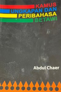 Kamus ungkapan dan peribahasa Betawi