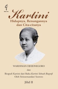 Kartini : hidupnya, renungannya dan cita-citanya  Jilid II