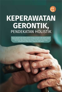 Keperawatan gerontik, pendekatan holistik