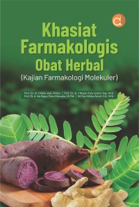 Khasiat farmakologis obat herbal (Kajian farmakologi molekuler)