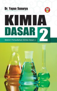 Kimia dasar : materi perkuliahan kimia dasar 2