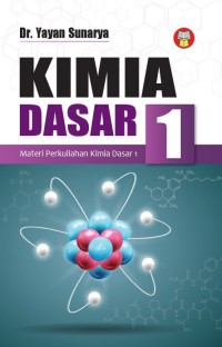 Kimia dasar : materi perkuliahan kimia dasar 1