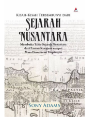 Kisah-kisah tersembunyi dari sejarah nusantara